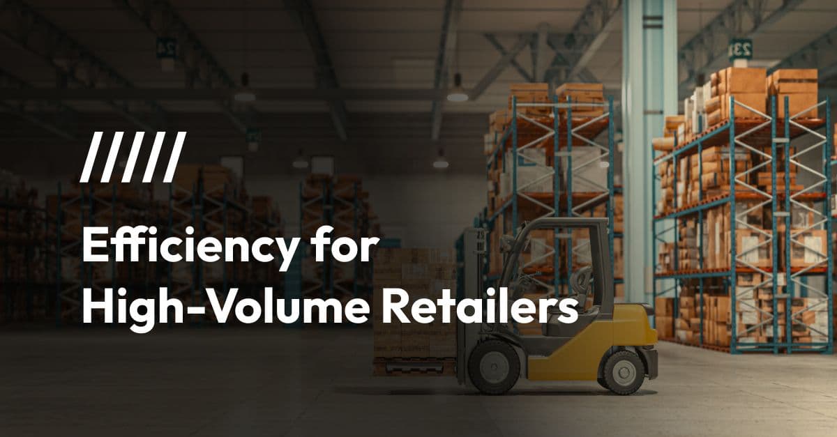 Advanced Warehousing Solutions for High-Volume Retailers