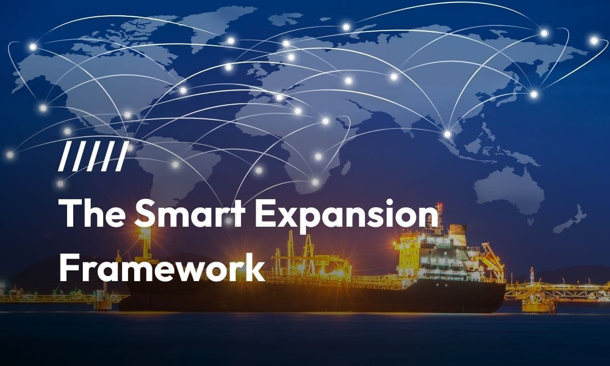 The Smart Expansion Framework: Logistics-First Thinking for Global Growth