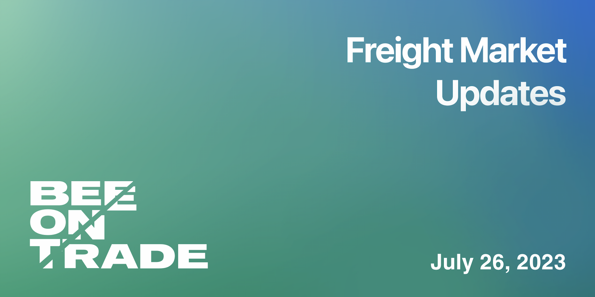 Freight Market Update - 26 July 2023